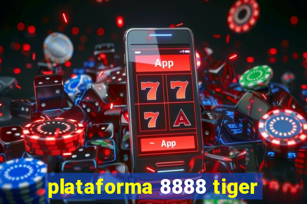 plataforma 8888 tiger